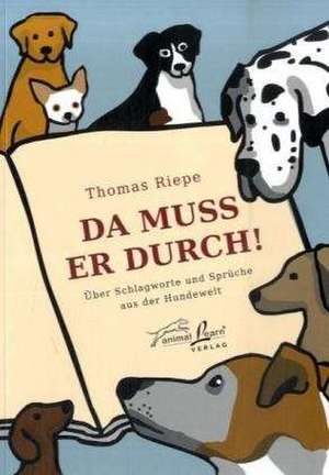 Da muss er durch! de Thomas Riepe