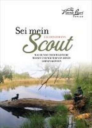 Sei mein Scout de Ulli Reichmann