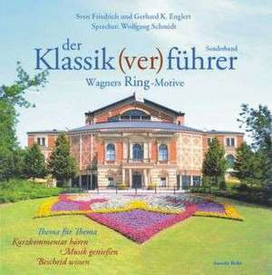 Der Klassik(ver)führer Sonderband. Wagners Ring-Motive. 2 CDs de Sven Friedrich