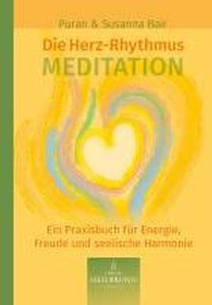 Die Herz-Rhythmus-Meditation de Susanna Bair