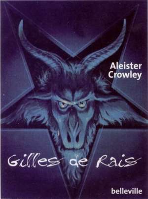 Gilles de Rais de Aleister Crowley