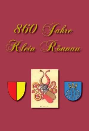 860 Jahre Klein Rönnau de Klaus Bostedt