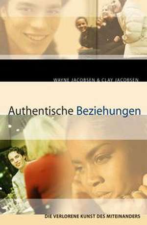 Authentische Beziehungen de Wayne Jacobsen