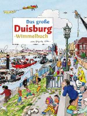 Das große DUISBURG-Wimmelbuch de Brigitte Kuka