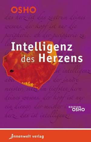 Intelligenz des Herzens de Osho