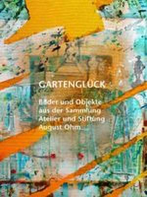 Gartenglück de August Ohm