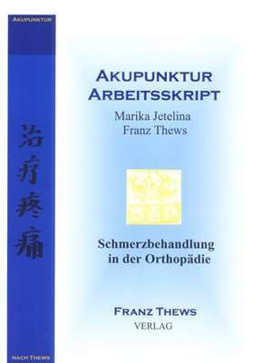 Schmerzbehandlung in der Orthopädie de Franz Thews