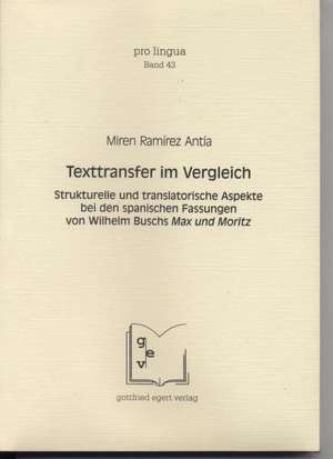 Texttransfer im Vergleich de Miren Ramírez Antía