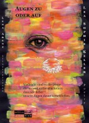 Augen zu oder auf de Lea Sophie Keller