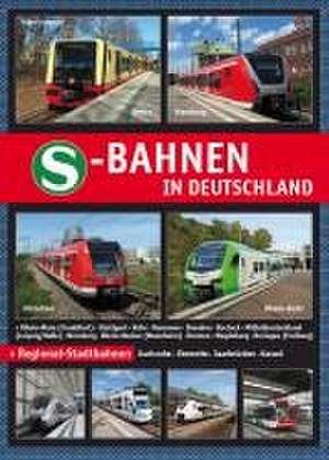 S-Bahnen in Deutschland de Robert Schwandl