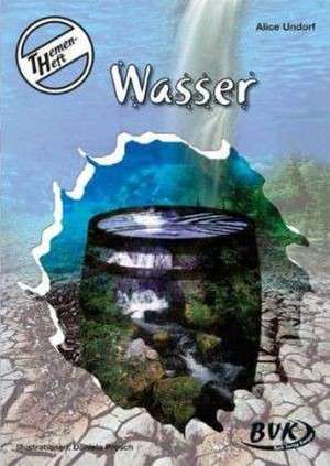 Themenheft Wasser de Alice Undorf