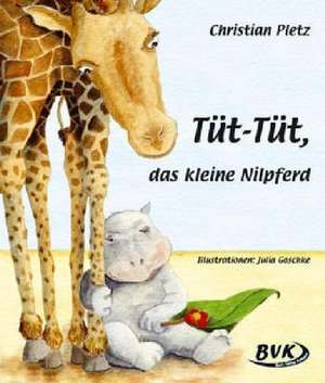 "Tüt-Tüt, das kleine Nilpferd" de Julia Goschke