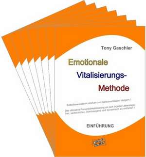 Emotionale Vitalisierungs-Methode de Tony Gaschler