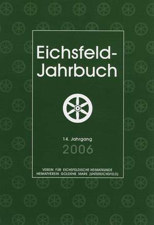 Eichsfeld-Jahrbuch 2006 de Hans H Görtz