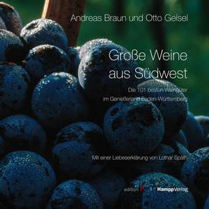 Große Weine aus Südwest de Andreas Braun