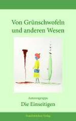 Von Grünschwofeln und anderen Wesen de Manfred Beseler