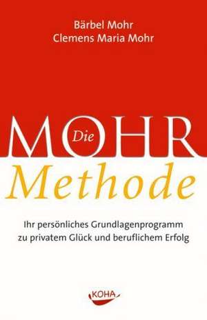 Die Mohr-Methode de Bärbel Mohr