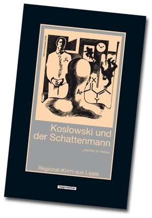 Koslowski und der Schattenmann de Joachim H. Peters