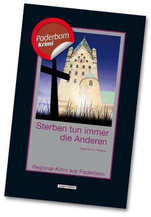 Sterben tun immer die Anderen de Joachim H. Peter