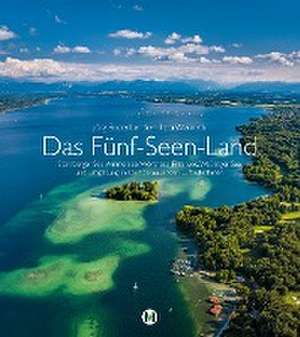 Das Fünf-Seen-Land de Jörg Bodenbender