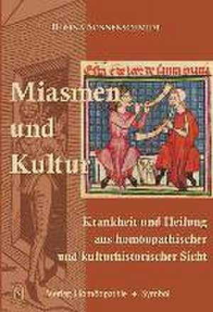 Miasmen und Kultur de Rosina Sonnenschmidt