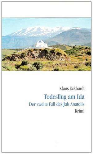 Todesflug am Ida de Klaus Eckhardt