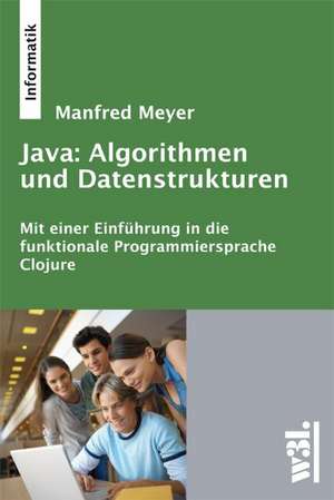 Java: Algorithmen und Datenstrukturen de Manfred Meyer