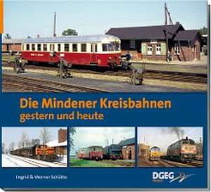 Mit den Kreisbahnen durchs Mindener Land de Ingrid Schütte