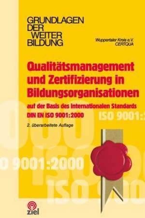 Qualitätsmanagement und Zertifizierung in Bildungsorganisationen de Carsten R. Löwe