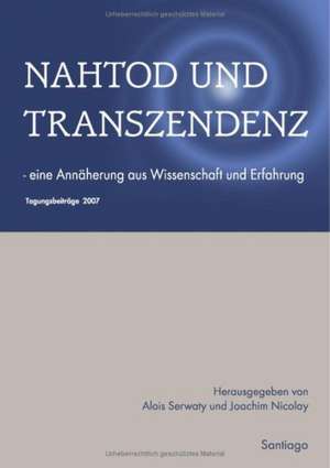 Nahtod und Transzendenz de Alois Serwaty