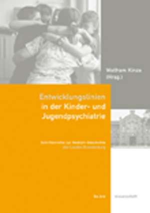 Entwicklungslinien in der Kinder- und Jugendpsychiatrie de Wolfram Kinze