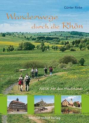 Wanderwege durch die Rhön de Regina Rinke