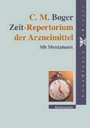 Zeit-Repertorium der Arzneimittel de Cyrus Maxwell Boger