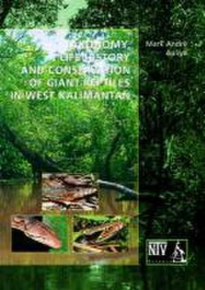 Taxonomy, life history and conversation of giant reptiles in West Kalimantan de Mark A Auliya