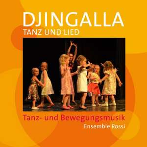 Djingalla | Tanz und Lied de Henner Diederich