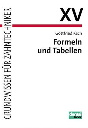 Formeln und Tabellen de Gottfried Kech