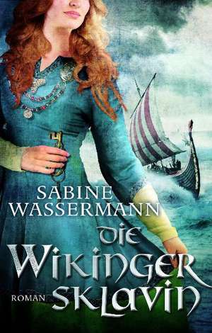 Die Wikingersklavin de Sabine Wassermann