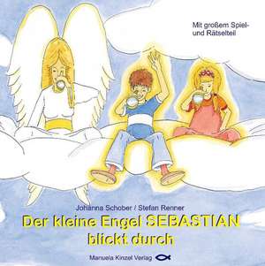 Der kleine Engel Sebastian blickt durch de Johanna Schober