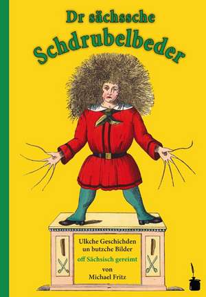 Struwwelpeter - Sächsich de Heinrich Hoffmann