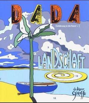 DADA 1. Landschaft