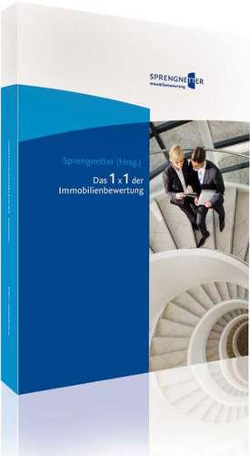 Das 1x1 der Immobilienbewertung de Hans Otto Sprengnetter