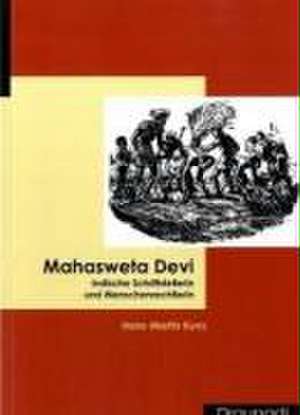 Mahasweta Devi de Hans-Martin Kunz