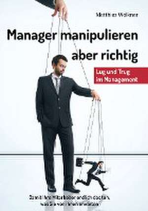 Manager manipulieren de Matthias Wölkner