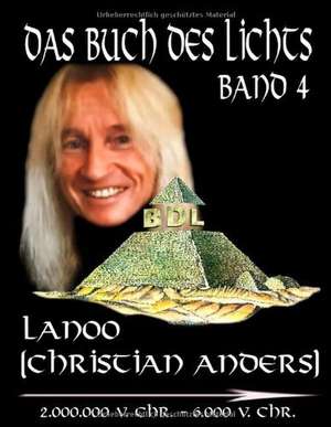 Das Buch des Lichts - Band 4 de Christian Anders