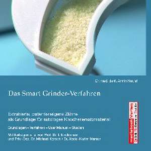 Das Smart Grinder-Verfahren de Armin Nedjat