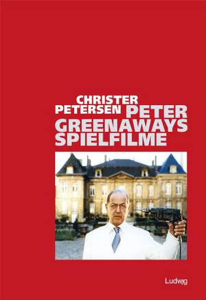 Peter Greenaways Spielfilme de Christer Petersen