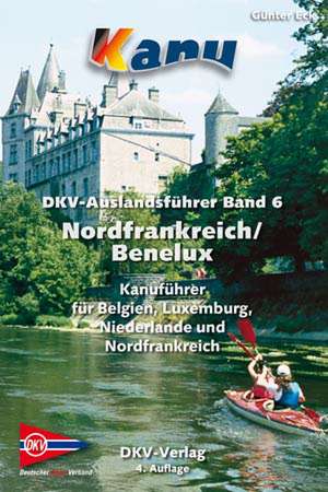 DKV Auslandsführer 06. Nordfrankreich. Belgien. Luxemburg. Niederlande de Jan Ramajzl