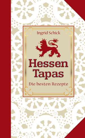 Hessen Tapas de Ingrid Schick