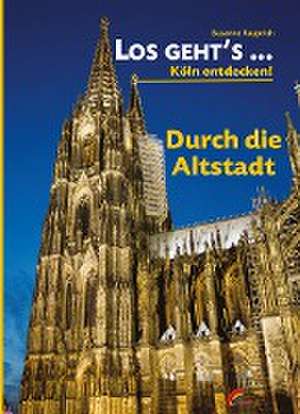 Los geht´s... durch die Altstadt de Susanne Rauprich