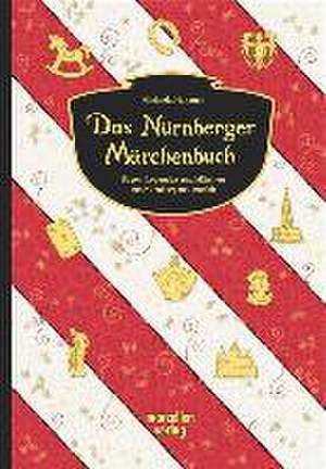 Das Nürnberger Märchenbuch de Michaela Hanauer